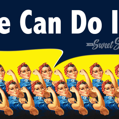 Rosie the Riveter, The Sweet Sixteen