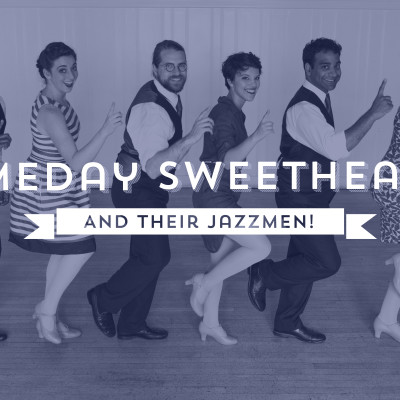 Someday Sweethearts and their Jazz Men